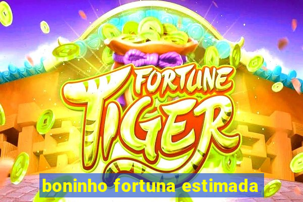 boninho fortuna estimada